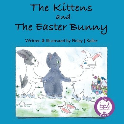 Finley J Keller, Finley J. Keller - Kittens and The Easter Bunny, Häftad