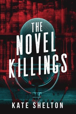 Kate Shelton - Novel Killings, Häftad