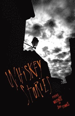 Jim Towns - Whiskey Stories, Häftad
