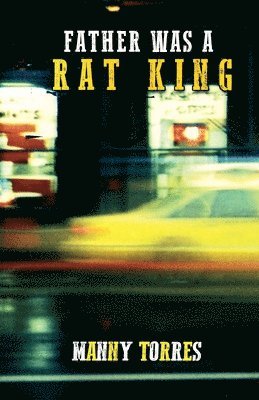 Father Was A Rat King