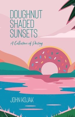 John Kojak - Doughnut Shaded Sunsets, Häftad