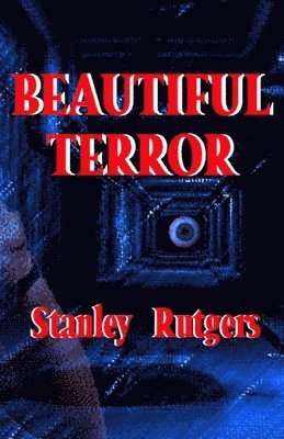Stanley Rutgers - Beautiful Terror, Häftad