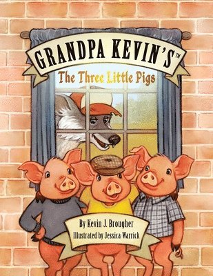 bokomslag Grandpa Kevin's...The Three Little Pigs