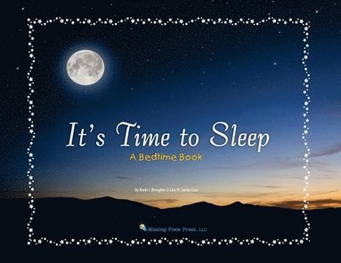 Kevin Brougher, Lisa M. Santa Cruz - It's Time to Sleep, Häftad