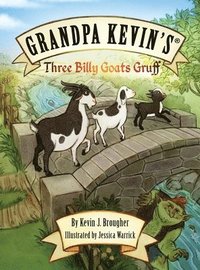 bokomslag Grandpa Kevin's...Three Billy Goats Gruff