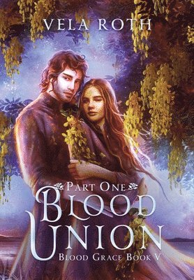 Blood Union Part One 1