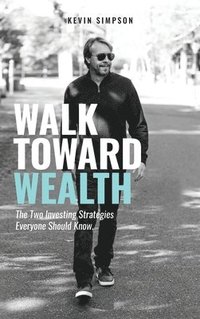 bokomslag Walk Toward Wealth