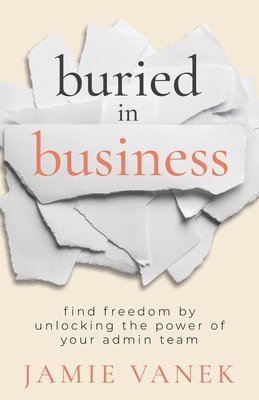 Buried in Business 1