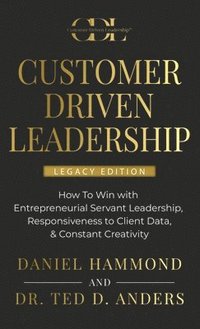 bokomslag Customer Driven Leadership