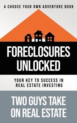Foreclosures Unlocked 1