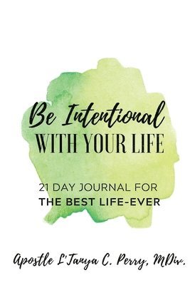 bokomslag Be Intentional with Your Life