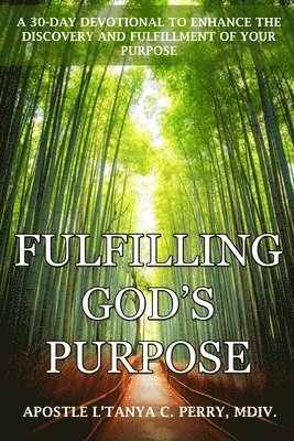 Fulfilling God's Purpose 1