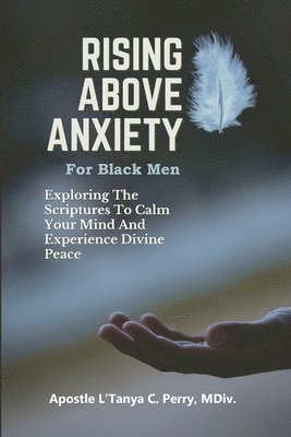 Rising Above Anxiety for Black Men 1