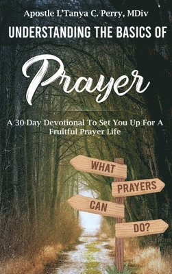 Understanding the Basics of Prayer 1