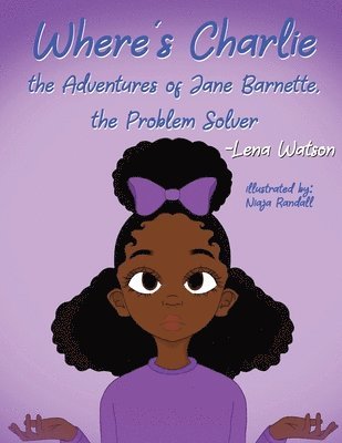 bokomslag Where's Charlie The Adventures of Jane Barnette, The Problem Solver