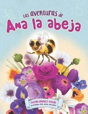 Las Aventuras de Ana La Abeja 1