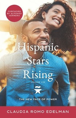 Claudia Romo Edelman - Hispanic Stars Rising Volume III, Häftad