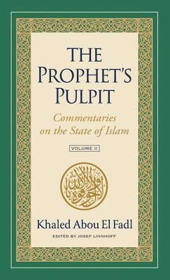 Khaled Abou El Fadl, Josef Linnhoff - Prophet's Pulpit, Inbunden