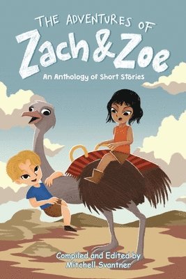 Various Authors, Mitchell Svantner - Adventures of Zach and Zoe, Häftad