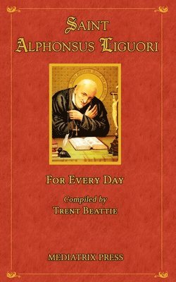 bokomslag Saint Alphonsus for Every Day