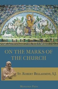 bokomslag On the Marks of the Church