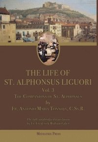 bokomslag The Life of St. Alphonsus Liguori