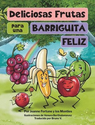 bokomslag Deliciosas Frutas para una Barriguita Feliz