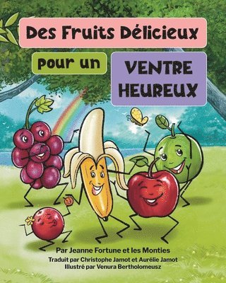 bokomslag Des fruits dlicieux pour un ventre heureux