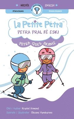 Krystel Armand - Petra pral fè eski Petra goes skiing, Inbunden