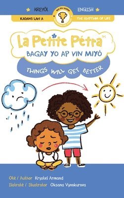 Krystel Armand - Bagay Yo Ap Vin Miyò Things Will Get Better, Inbunden