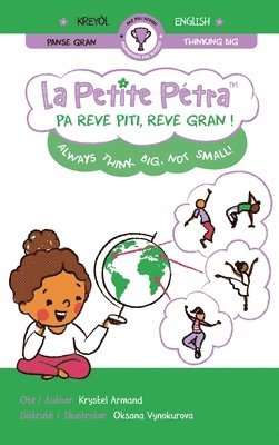 Krystel Armand - Pa reve piti, reve gran ! Always think big, not small!, Inbunden