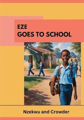 bokomslag Eze Goes to School