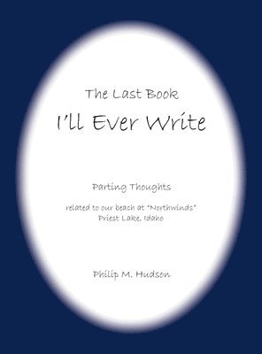 The Last Book I'll Ever Write 1