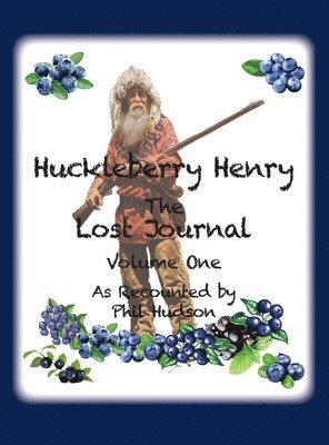 bokomslag Huckleberry Henry - The Lost Journal