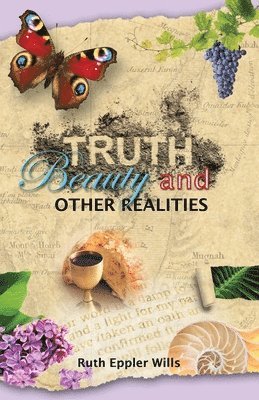 bokomslag Truth, Beauty and Other Realities