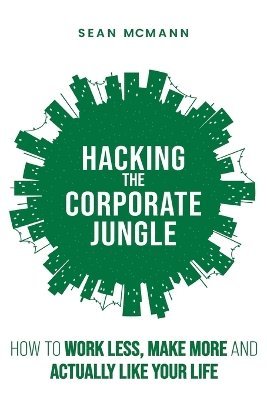 bokomslag Hacking the Corporate Jungle