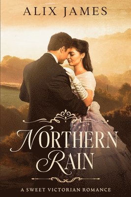 Alix James - Northern Rain, Häftad