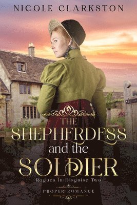 Nicole Clarkston - Shepherdess and the Soldier, Häftad