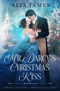 bokomslag Mr. Darcy's Christmas Kiss