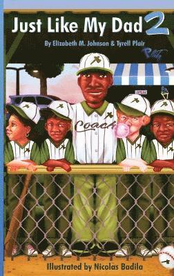 Elizabeth M Johnson, Tyrell Plair, Elizabeth M. Johnson - Just Like My Dad 2, Inbunden