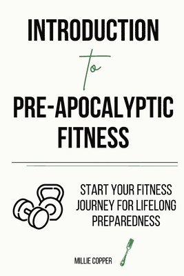 bokomslag Introduction to Pre-Apocalyptic Fitness