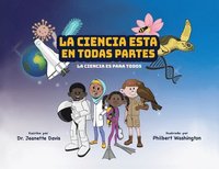 bokomslag La Ciencia Esta En Todas Partes