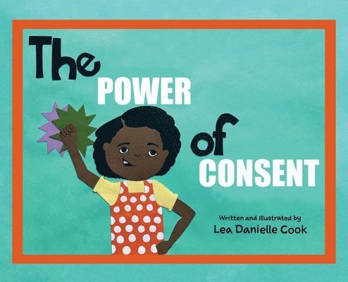Lea Cook - Power of Consent, Inbunden