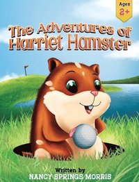 bokomslag The Adventures of Harriet Hamster