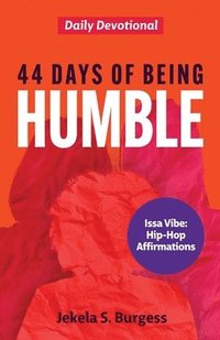 bokomslag 44 Days of Being Humble