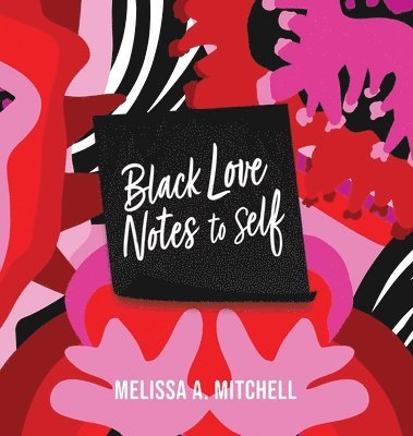 BLACK LOVE NOTES to Self 1