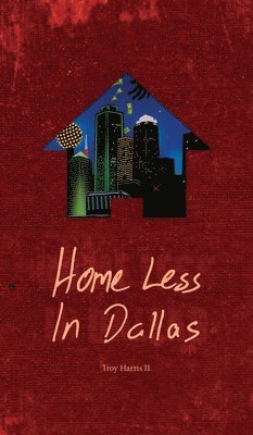 Home Less In Dallas 1