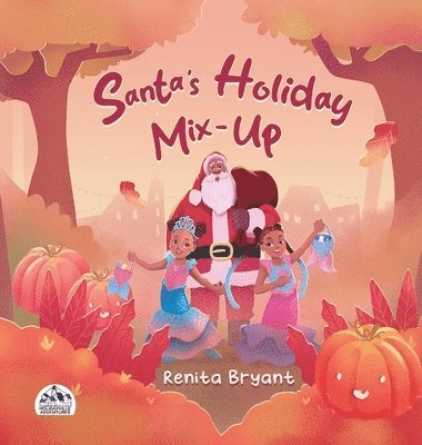Renita Bryant - Santa's Holiday Mix-Up, Inbunden