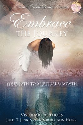 Julie T Jenkins, Kimberly Ann Hobbs, Julie T. Jenkins, T. Jenkins, Julie, Ann Hobbs, Kimberly - Embrace the Journey, Häftad