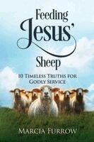 Marcia Furrow - Feeding Jesus' Sheep, Häftad